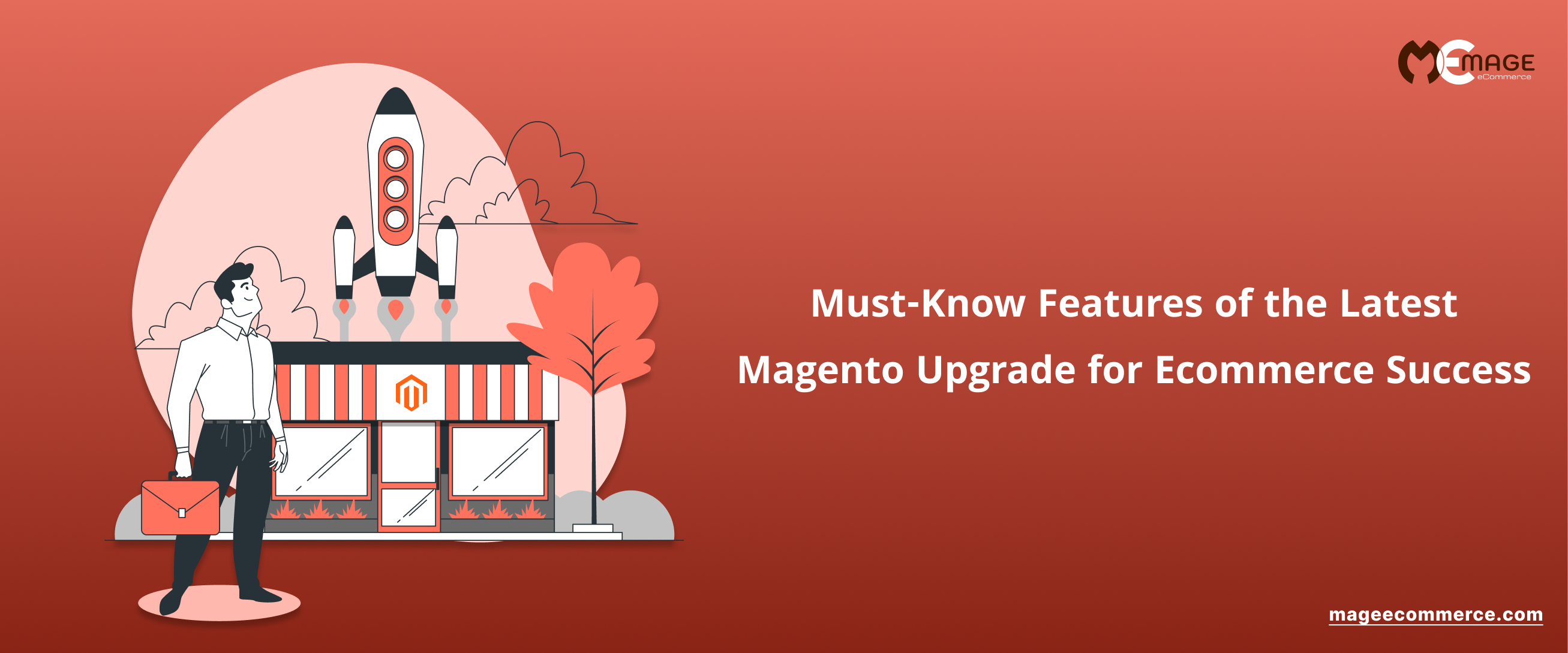 Must-Know Features of the Latest Magento Upgrade for Ecommerce Success