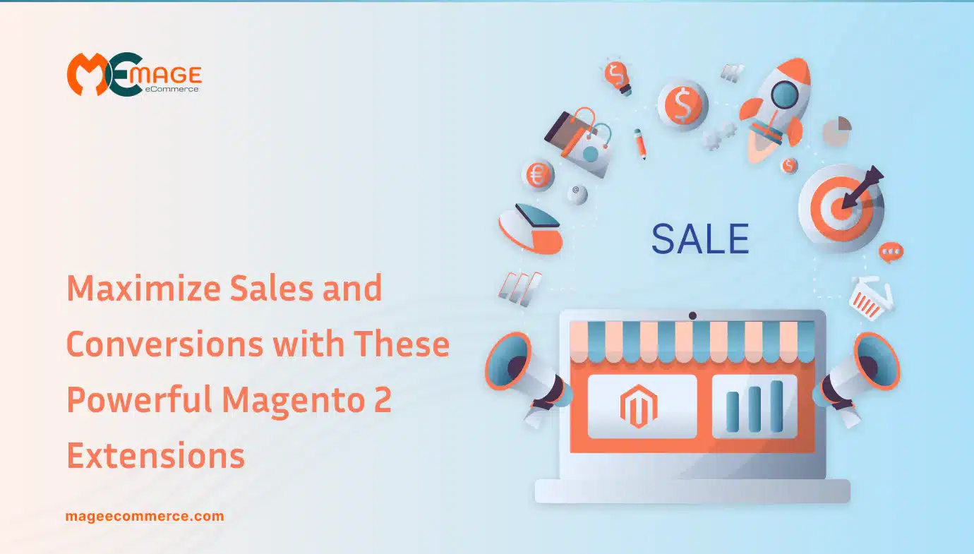 maximize-sales-and-conversions-with-these-powerful-magento-2-extensions