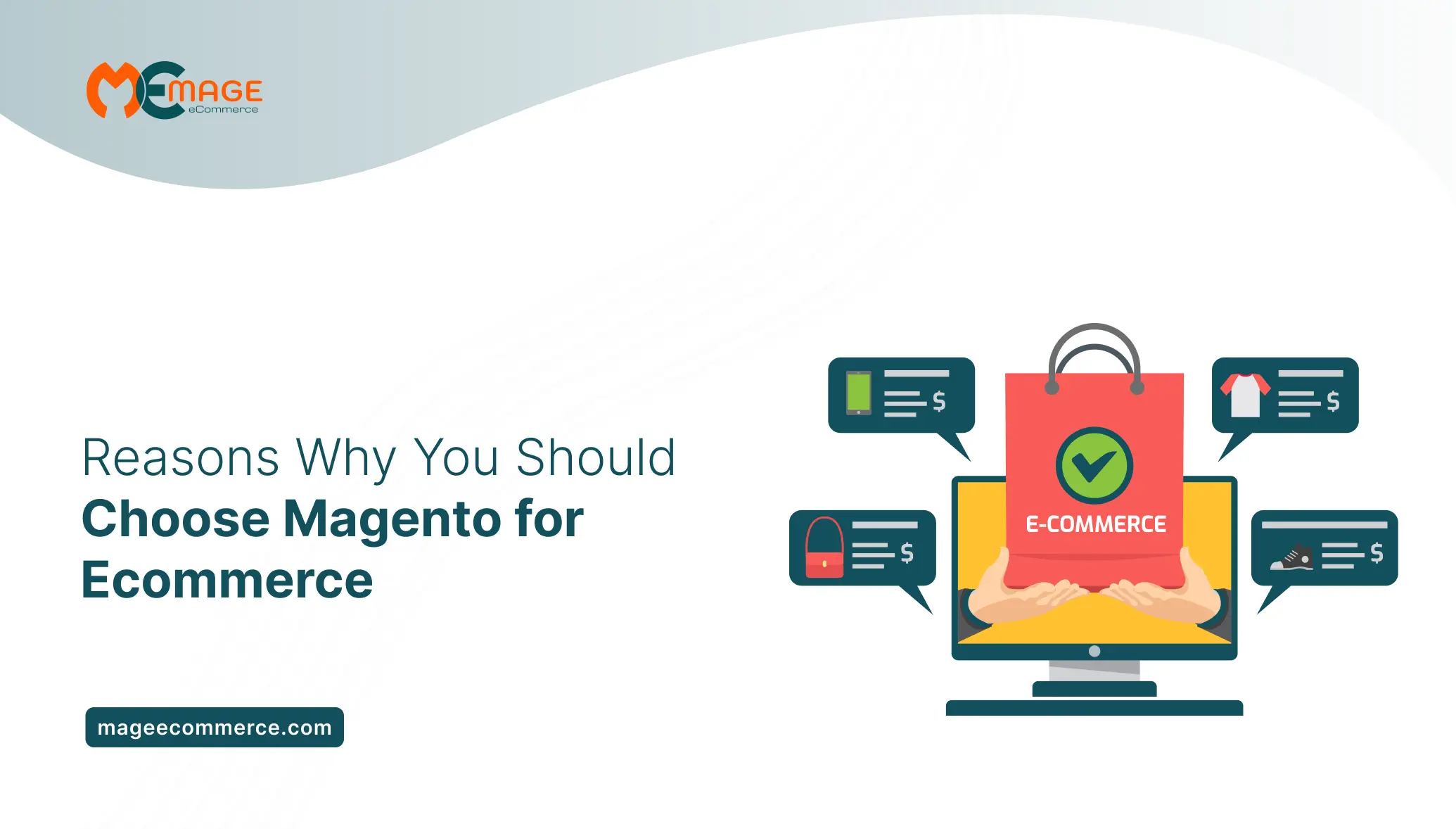 Reasons Why You Should Choose Magento for Ecommerce